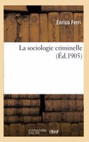 La Sociologie Criminelle