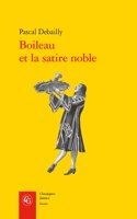 Boileau Et La Satire Noble