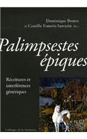 Palimpsestes Epiques: Recritures Et Interferences Generiques