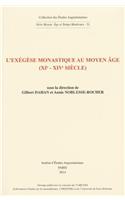 L'Exegese Monastique Au Moyen Age (Xie-Xive Siecle)