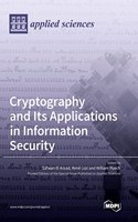 Cryptography and Its Applications in Information Security