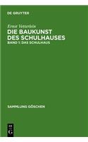 Das Schulhaus: (443 Sammlung Göschen)