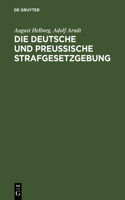 Deutsche und Preußische Strafgesetzgebung