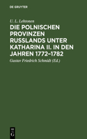 polnischen Provinzen Russlands unter Katharina II. in den Jahren 1772-1782