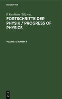 Fortschritte Der Physik / Progress of Physics. Volume 34, Number 4