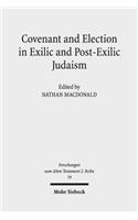 Covenant and Election in Exilic and Post-Exilic Judaism