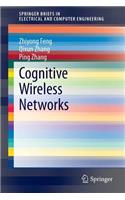 Cognitive Wireless Networks