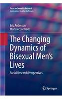 Changing Dynamics of Bisexual Men's Lives