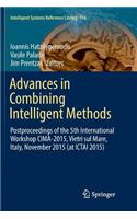 Advances in Combining Intelligent Methods: Postproceedings of the 5th International Workshop CIMA-2015, Vietri sul Mare, Italy, November 2015 (at ICTAI 2015)(116 Intelligent Systems Reference Library)
