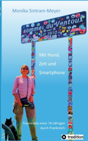 Mit Hund, Zelt und Smartphone