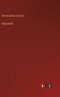 Disarmed!
