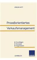 Prozeßorientiertes Verkaufsmanagement