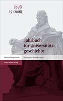 Jahrbuch Fur Universitatsgeschichte 19 (2016)