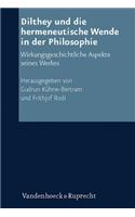 Dilthey Und Die Hermeneutische Wende in Der Philosophie