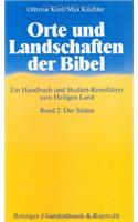 Orte Und Landschaften Der Bibel. Band 2: Der Suden