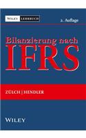 Bilanzierung nach International Financial Reporting Standards (IFRS)