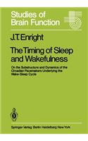 Timing of Sleep and Wakefulness