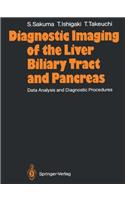 Diagnostic Imaging of the Liver, Biliary Tract, and Pancreas: Data Analysis and Diagnostic Procedures