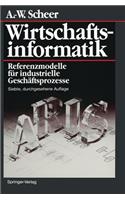 Wirtschaftsinformatik: Referenzmodelle Für Industrielle Geschäftsprozesse