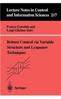 Robust Control Via Variable Structure and Lyapunov Techniques