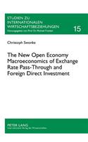 New Open Economy Macroeconomics of Exchange Rate Pass-Through and Foreign Direct Investment