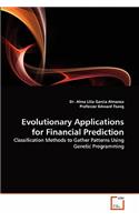 Evolutionary Applications for Financial Prediction