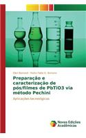 Preparação e caracterização de pós/filmes de PbTiO3 via método Pechini