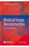 Medical Image Reconstruction