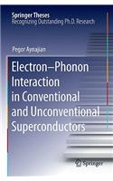 Electron-Phonon Interaction in Conventional and Unconventional Superconductors