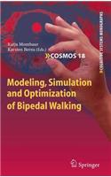 Modeling, Simulation and Optimization of Bipedal Walking: Issues and Characterization