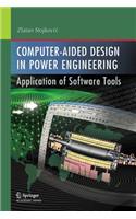 Computer- Aided Design in Power Engineering: Application of Software Tools(English)