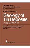 Geology of Tin Deposits in Asia and the Pacific: Selected Papers from the International Symposium on the Geology of Tin Deposits Held in Nanning, China, October 26-30, 1984, Jointly Sponsored by Es