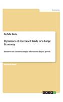 Dynamics of Increased Trade of a Large Economy