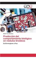 Predicción del comportamiento biológico en nódulos tiroideos