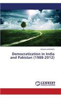 Democratization in India and Pakistan (1988-2012)