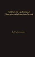Handbuch Zur Geschichte Der Naturwissenschaften Und Der Technik