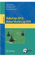 Robocup 2013: Robot World Cup XVII