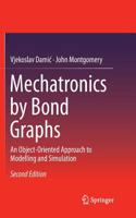 Mechatronics by Bond Graphs