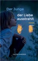 Der Junge der Liebe ausstrahlt