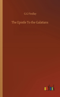 The Epistle To the Galatians