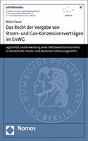 Recht Der Vergabe Von Strom- Und Gas-Konzessionsvertragen Im Enwg