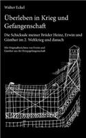 Überleben in Krieg und Gefangenschaft