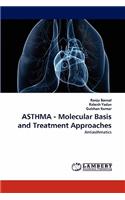 Asthma - Molecular Basis and Treatment Approaches