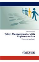 Talent Management and Its Implementation