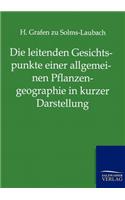 leitenden Gesichtspunkte einer allgemeinen Pflanzengeographie in kurzer Darstellung