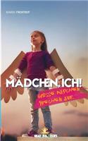 Mädchen, ich.