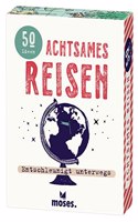 Fernweh Achtsames Reisen: Entschleunigt unterwegs