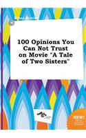 100 Opinions You Can Not Trust on Movie a Tale of Two Sisters