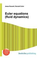 Euler Equations (Fluid Dynamics)