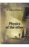 Physics of the ether